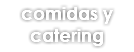 comidas y catering